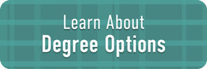 Learn About Degree Options