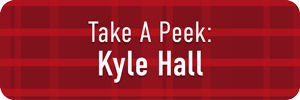 Take a Peek: Kyle Hall