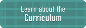Learn about the Curriculum