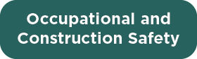 Occupational and Construction Safety