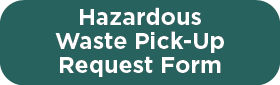 Hazardous Waste Pick-Up Request Form