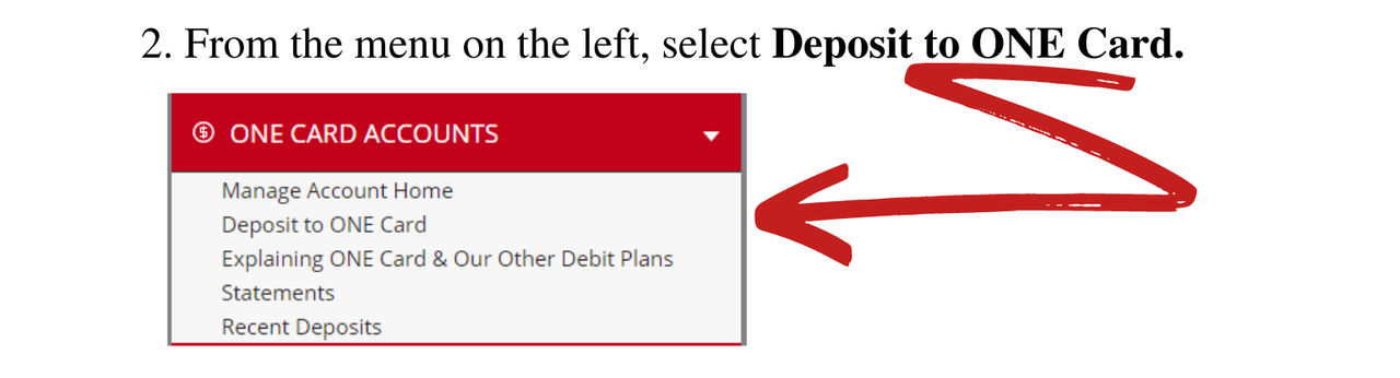From the menu on the left, select Deposit to ONE Card.