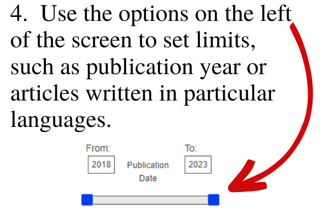 Use the options on the left of the screen to set limits, such as the publication year or articles written in particular languages.