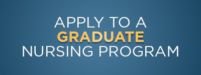 Apply to a graduate nursing program