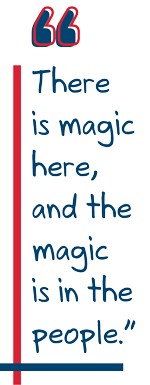 "There is magic here, and the magic is in the people." Meredith Peters quote.