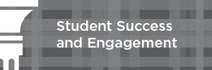 Student Success and Engagement
