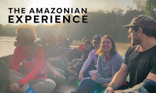 The Amazonian Experience