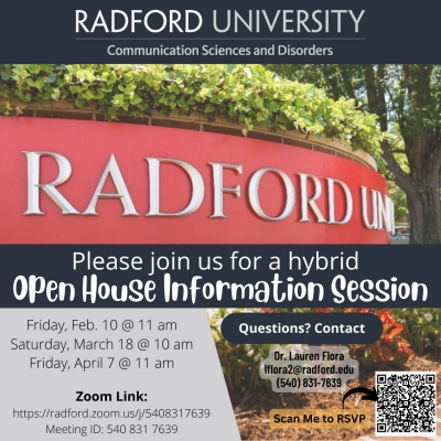 Open House Information Session will be February 10th at 11 am, March 18th at 10 am, and April 7th at 11 am. Email lflora2@radford.edu to RSVP.