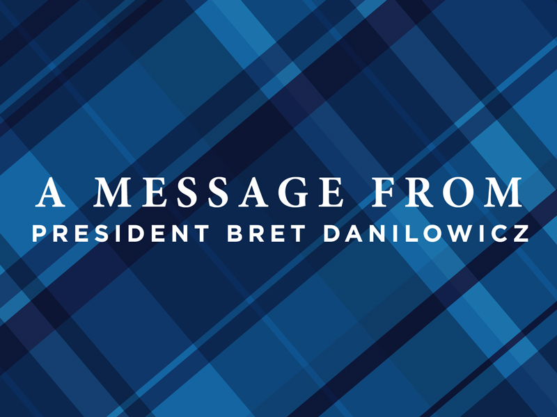  A message from President Bret Danilowicz