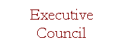 Text Box: Executive Council
